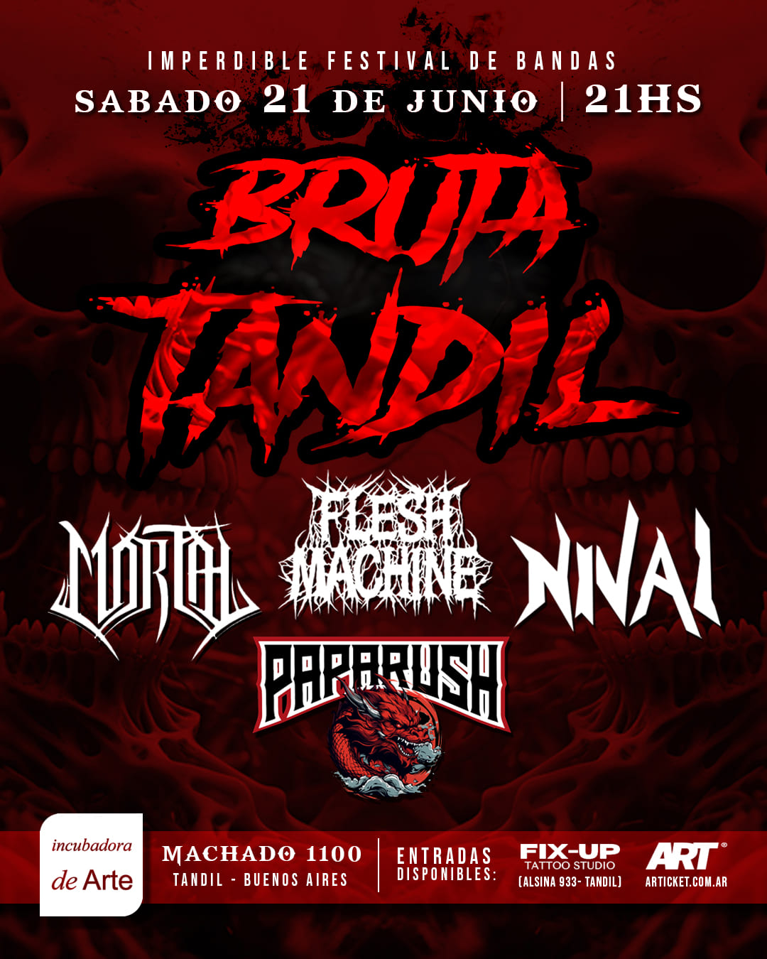 BRUTA TANDIL - PAPA RUSH - FLESH MACHINE - NIVAL - MORTAL
