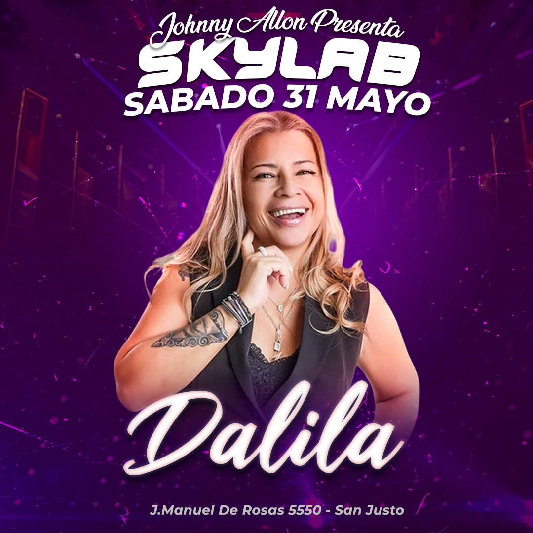 DALILA EN SKYLAB SAN JUSTO