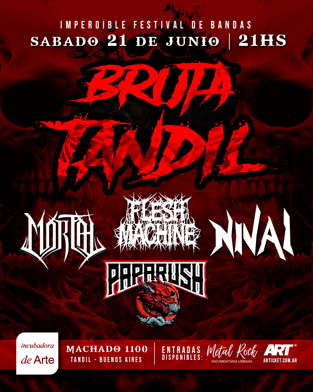 BRUTA TANDIL - PAPA RUSH - FLESH MACHINE - NIVAL - MORTAL